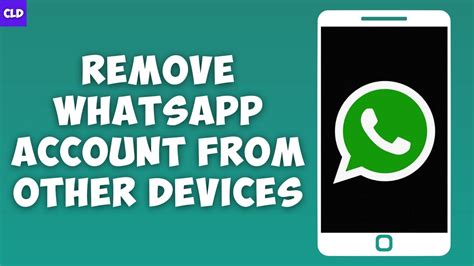 How To Remove Whatsapp Account From Other Devices Youtube