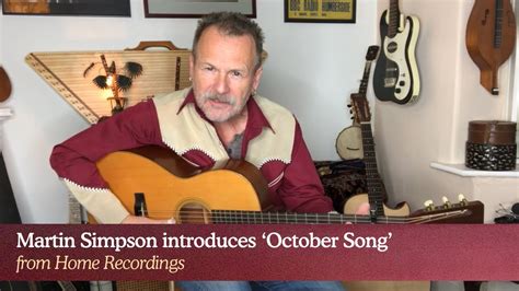 Martin Simpson Introduces October Song From Home Recordings Youtube