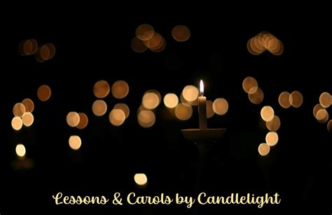 Lessons Carols By Candlelight NewLife Community Lutheran Church