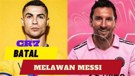 Ronaldo Batal Lawan Messi Di Al Nassr Vs Inter Miami Penonton Kesewa