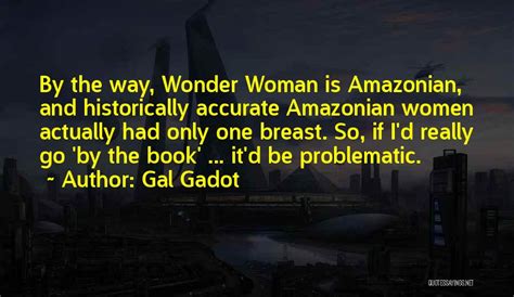 Top 11 Gal Gadot Wonder Woman Quotes & Sayings