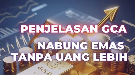 Penjelasan Gca Gold Convert Account Quantum Metal Cara Investasi