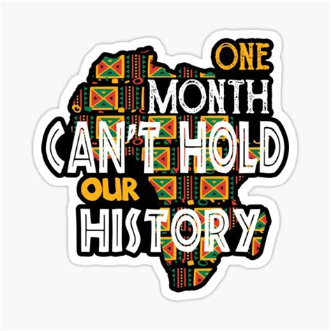 One Month Cant Hold Our History 2022 Black History Month African