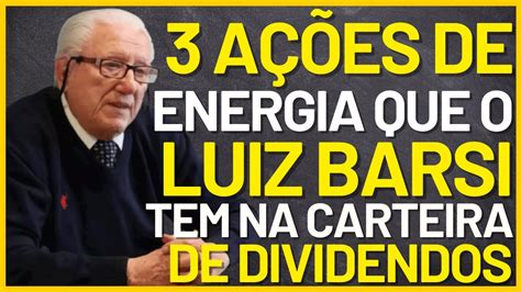 A CARTEIRA DE AÇÕES DO LUIZ BARSI MELHORES AÇÕES DE DIVIDENDOS BBAS3