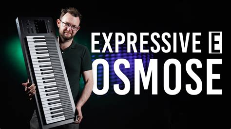 Testing The Expressive E Osmose Key Synthesizer And Mpe Controller