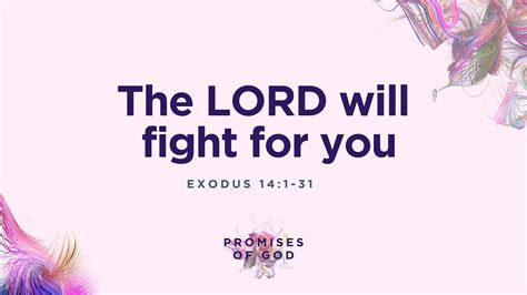 There Lord Will Fight For You Exodus 14 The Promises Of God YouTube