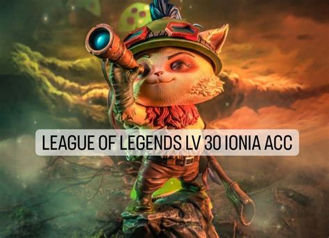 League of legends ionia account lv30, Video Gaming, Video Games, Others ...