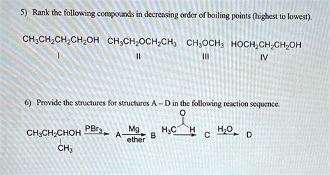 Solved Rank The Following Compounds In Decreasing Order Of Boiling