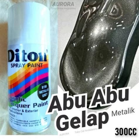 Jual Diton Metallic Grey Ml Abu Abu Gelap Metalik Abu Metalic