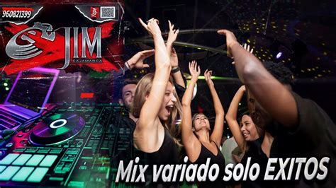 Mix Variado 🥳 Dj Jim PerÚ Cumbia Salsa Merengue Rock Reggaeton ElectrÓnica Y MÁs Youtube