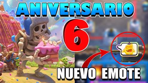 Nuevo Emote Season 33 Aniversario No 6 Clash Royale Youtube