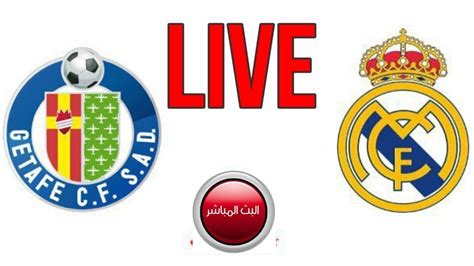 بث مباشر مباراة خيتافي وريال مدريد مباشر Real Madrid Vs Getafe Youtube