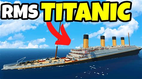 Sinking The Rms Titanic In Stormworks Youtube