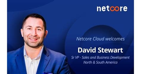 Netcore Cloud Appoints David Stewart As Senior Vice President Sales And Business Development