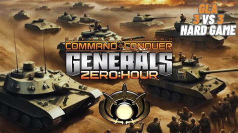 Command Conquer Generals Zero Hour جنيرال زيرو اور gla army 3 vs 3