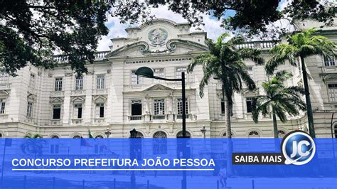 Concurso Prefeitura Jo O Pessoa Retifica Edital Confira A Mudan A