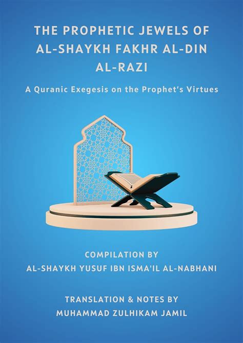 The Prophetic Jewels Of Al Shaykh Fakhr Al Din Al Razi A Quranic