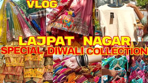 Lajpat Nagar Market Delhi Winter Summer Collection Special