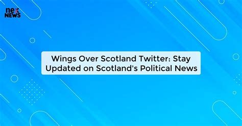 Wings Over Scotland Twitter Latest Updates And News