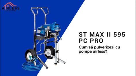 Cum Sa Pulverizezi Cu Pompa De Zugravit Graco St Max Ii Pc Pro