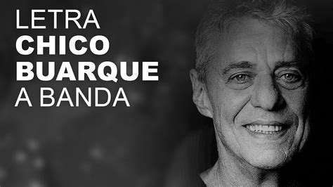 Chico Buarque A Banda Letra I Lyric Youtube