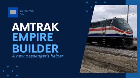 The Amtrak Empire Builder: A new passenger’s helper - TWK