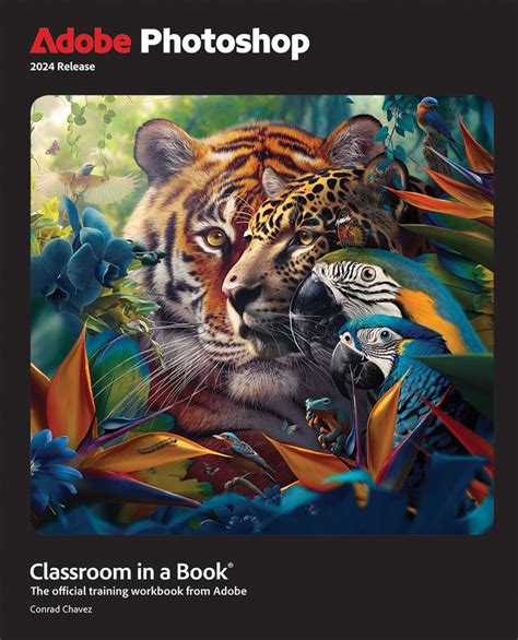 Adobe Photoshop Classroom In A Book 2024 Release Peachpit