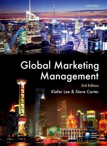 Global Marketing Management Kiefer Lee Steve Carter 9780199668724