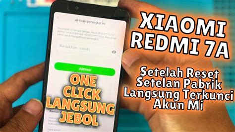 Cara Hapus Akun Mi Xiaomi Redmi 7A Via Unlock Tool Bypass Mi Account