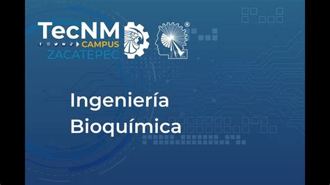 Tecnm Zacatepec Ingenier A Bioqu Mica Youtube