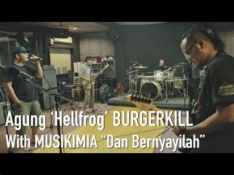 bernyanyilah agung hellfrog burgerkill rehearsal  musikimia