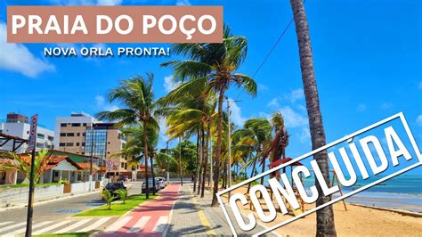 A NOVA ORLA DA PRAIA DO POÇO DEPOIS DE CONCLUÍDA CABEDELO PB YouTube