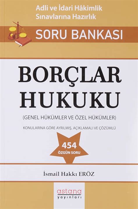 Bor Lar Hukuku Adli Ve Idari Hakimlik Sinavi Soru Bankasi Ismail