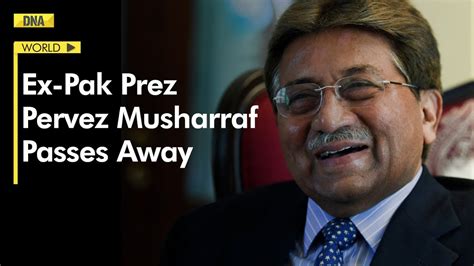 Former Pakistan President Pervez Musharraf Passes Away At 79 In Dubai World News Youtube