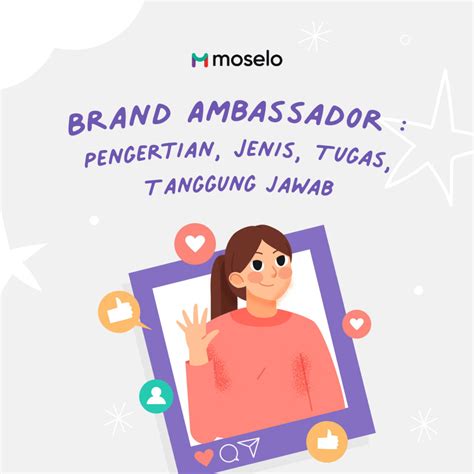 Brand Ambassador Pengertian Jenis Tugas Tanggungjawab Blog