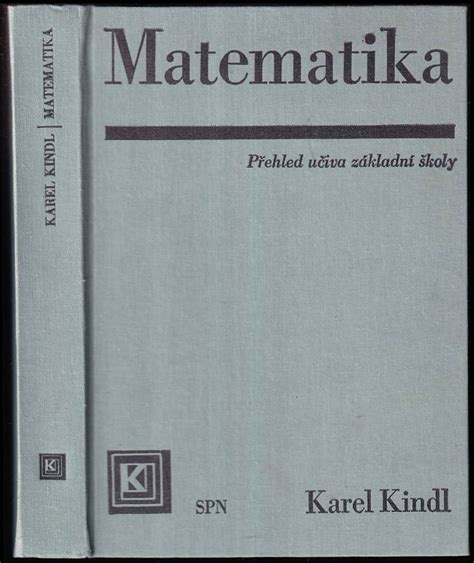 Matematika P Ehled U Iva Z Kladn Koly Karel Kindl St Tn