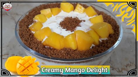 Creamy Mango Delight Recipe Mango Delight With Fresh Mangoes Summer Mango Dessert Taste Of