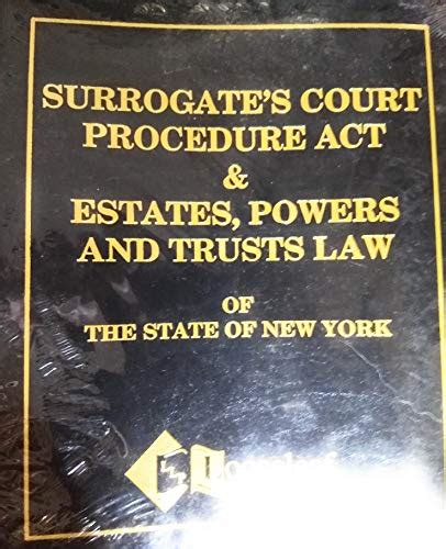 9780930137472 Surrogates Court Procedure Act And Estates Powers And