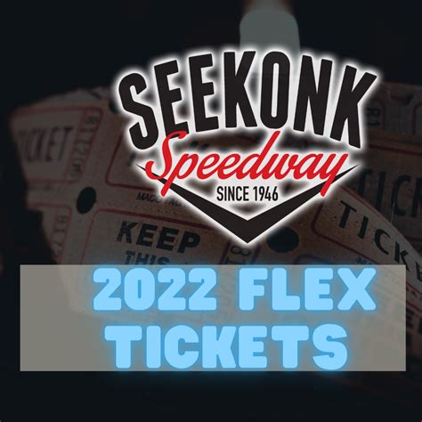 SEEKONK SPEEDWAY INTRODUCES ONLINE FLEX TICKETS, NOW ON SALE, FOR 2022 ...