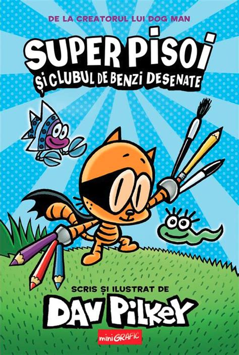 Super Pisoi Si Clubul De Benzi Desenate Dav Pilkey