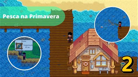 Pescando Todos Os Peixes Da Primavera Em 24 Zerando O Stardew Valley