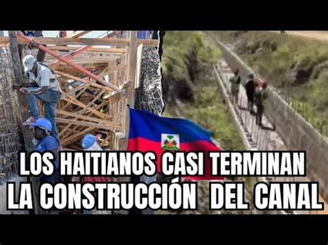 Noticia De Ultimo Minuto Mira Como Va La Construcion De Los Haitianos