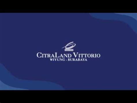 Apartemen Citraland Vittorio Surabaya Youtube