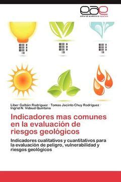 Libro Indicadores Mas Comunes En La Evaluaci N De Riesgos Geol Gicos