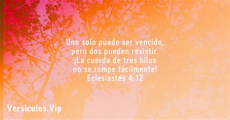 Versiculo: Eclesiastés 4:12 - Versículos de la Biblia