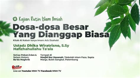 LIVE Dosa Dosa Besar Yang Dianggap Biasa Ke 29 30 31 Ustadz