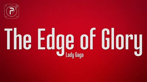 Lady Gaga The Edge Of Glory Lyrics Youtube