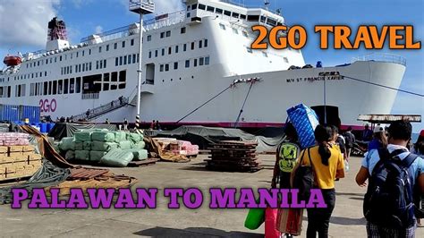 2GO TRAVEL PALAWAN TO MANILA PLUS LOADING OUR CAR IN 2GO BOAT BON