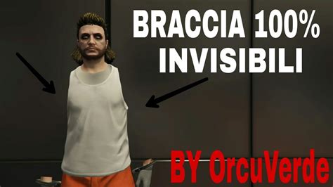 GLITCH AVERE LE BRACCIA 100 INVISIBILI GTA 5 ONLINE YouTube