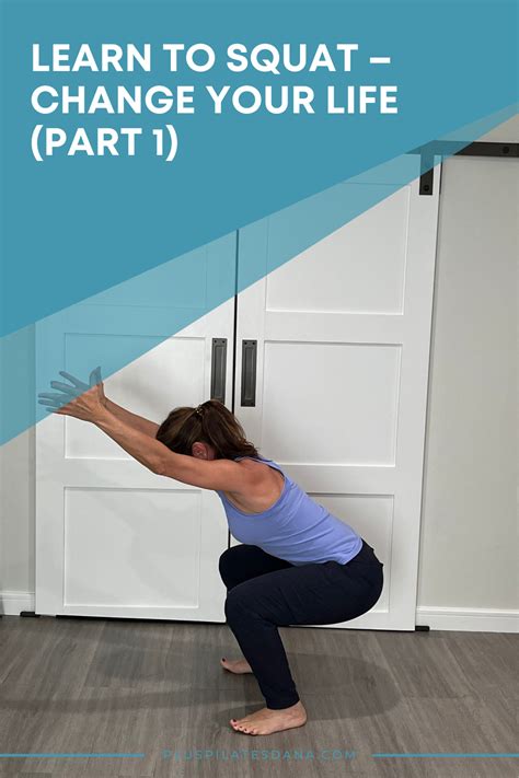 Learn to Squat - CHANGE YOUR LIFE (Part 1) - Plus Pilates with Dana